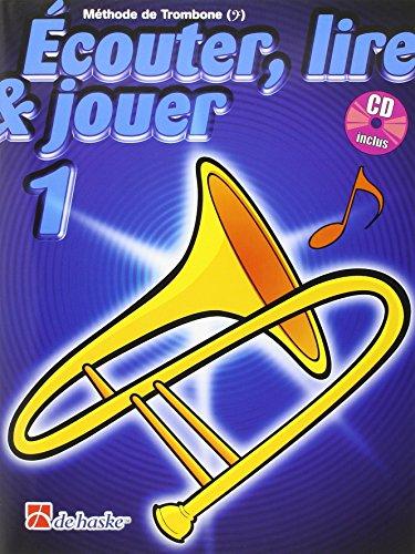 Ecouter, Lire & Jouer 1 Trombone Bc