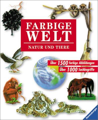 Farbige Welt, Bd.2, Natur und Tiere