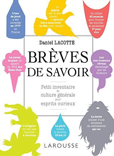 Brèves de savoir : petit inventaire de culture générale pour esprits curieux