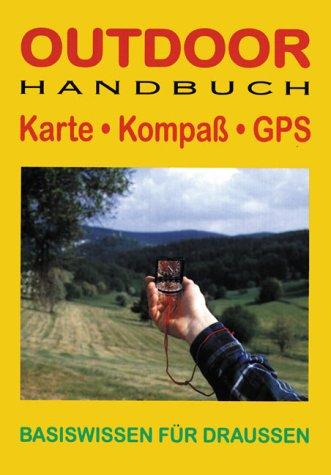 Outdoor Handbuch "Karte, Kompass, GPS"