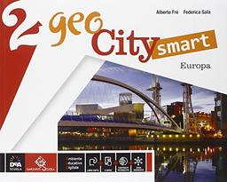 Geocity smart. Per la Scuola media. Con e-book. Con espansione online. Europa (Vol. 2)