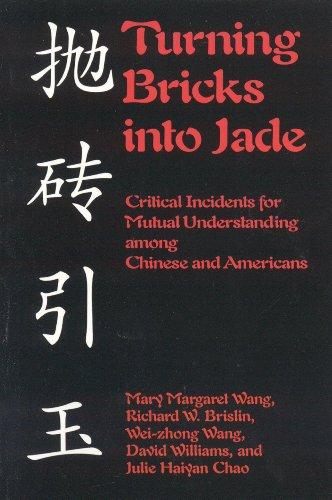 Turning Bricks Into Jade: Critical Incidents for Mutual Understanding Among Chinese and Americans