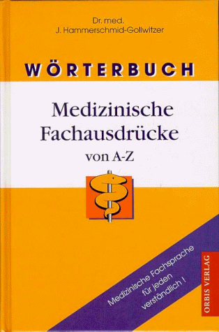 Wörterbuch der medizinische Fachausdrücke