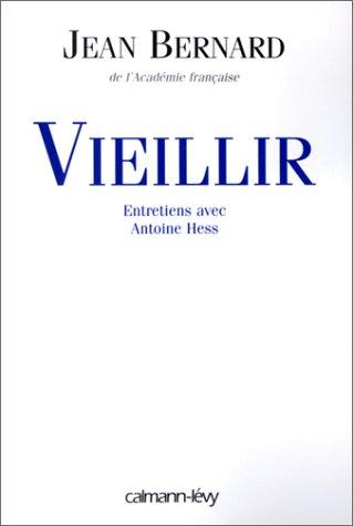 Vieillir : entretiens avec Antoine Hess