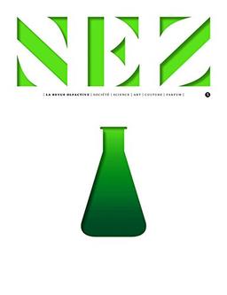 Nez : la revue olfactive, n° 5. Naturel & synthétique