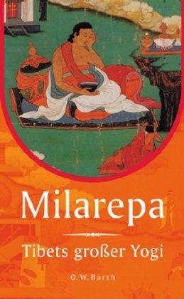 Milarepa: Tibets großer Yogi