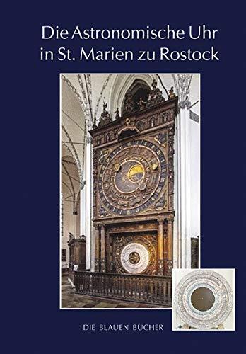 Die Astronomische Uhr in St. Marien zu Rostock, 3. Aufl. (Die Blauen Bücher)