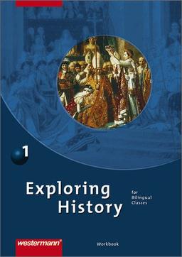 Exploring History SI: Workbook 1: Reihe für den englischen Geschichtsunterricht im 3. und 4. Lernjahr Geschichte