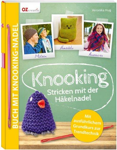 Knooking-Set; Buch &#34;Knooking-Stricken mit der Häkelnadel&#34; mit Knooking-Nadel Nr. 4: Buch "Knooking - Stricken mit der Häkelnadel" mit Knooking-Nadel Nr. 4