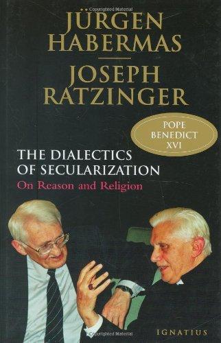 Dialectics of Secularism: On Reason and Religion