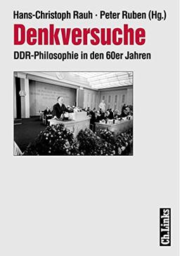 Denkversuche. DDR-Philosophie in den 60-er Jahren (Forschungen zur DDR-Gesellschaft)