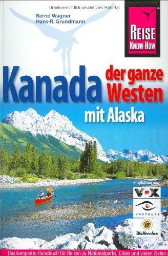 Kanada, der ganze Westen mit Alaska