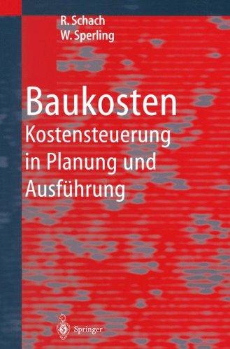 Baukosten: Kostensteuerung in Planung und Ausführung