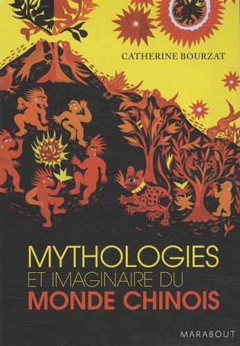 Mythologies et imaginaire du monde chinois