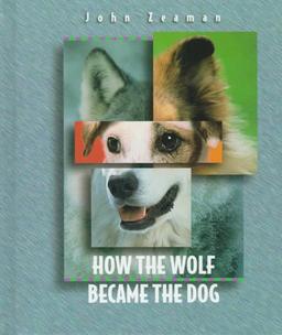 How the Wolf Became the Dog (Before They Were Pets)