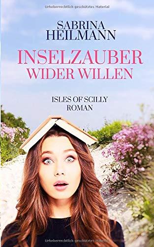 Inselzauber wider Willen: Ein Isles of Scilly Roman