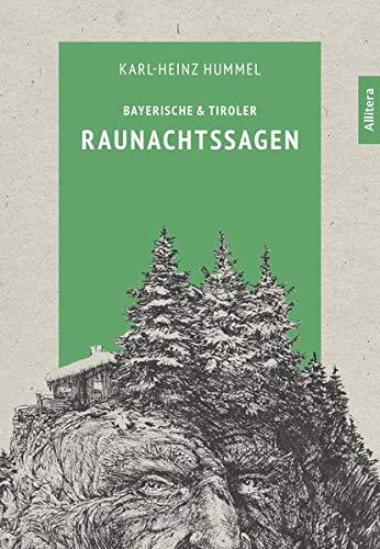 Raunachtssagen aus Bayern und Tirol