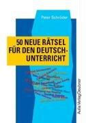 50 neue Rätsel im Deutschunterricht. Für die Sekundarstufe 1. (Lernmaterialien)