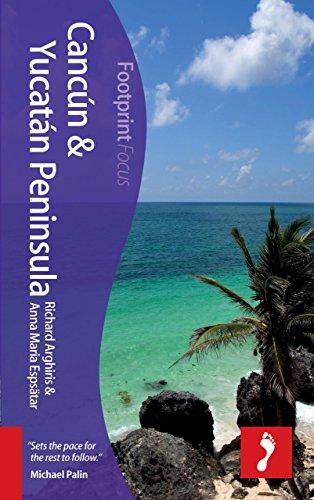 Footprint Focus Cancún & Yucatán Peninsula