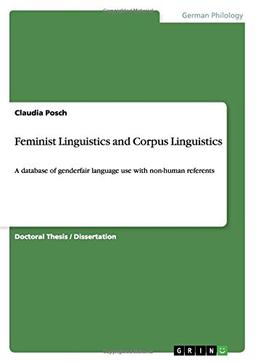 Feminist Linguistics and Corpus Linguistics: A database of genderfair language use with non-human referents