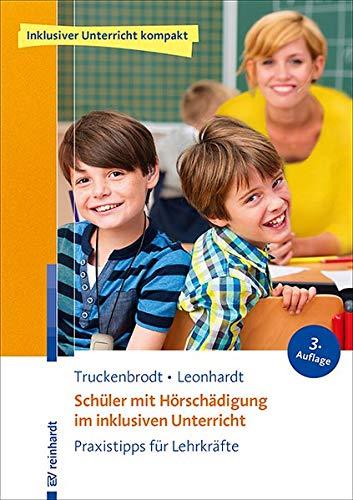 Schüler mit Hörschädigung im inklusiven Unterricht: Praxistipps für Lehrkräfte