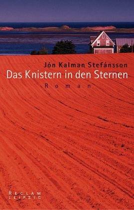 Das Knistern in den Sternen: Roman