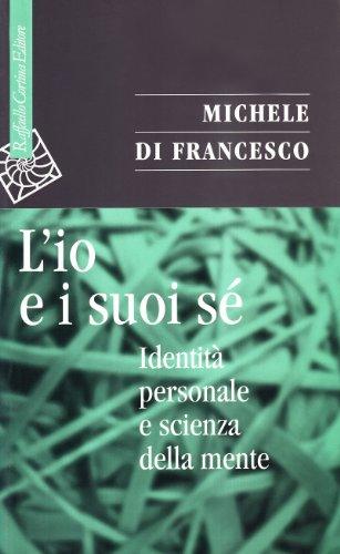 L'io e suoi sé. Identità personale e scienza della mente