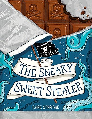 Captain Firebeard's School for Pirates 02: The Sneaky Sweet Stealer