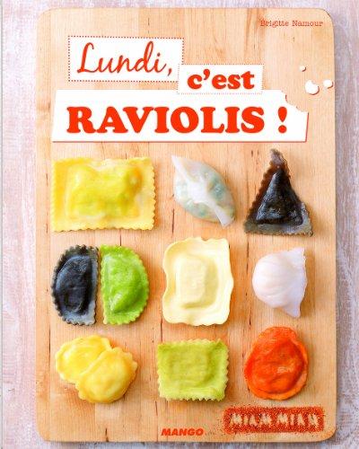 Lundi, c'est raviolis !