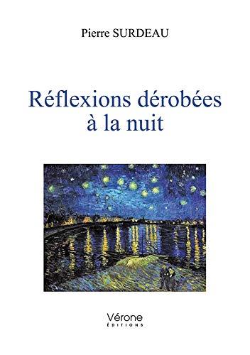 Réflexions dérobées à la nuit