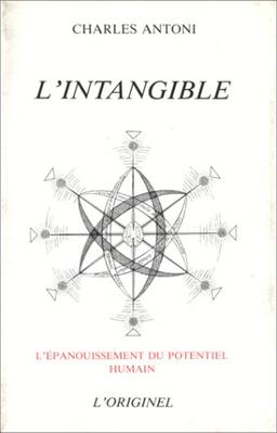 L'Intangible : l'épanouissement du potentiel humain