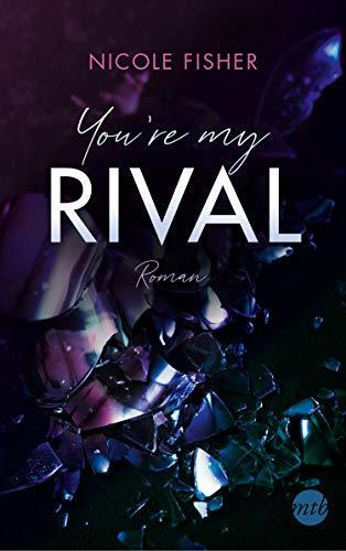 You're my Rival (Rival-Serie, Band 1)