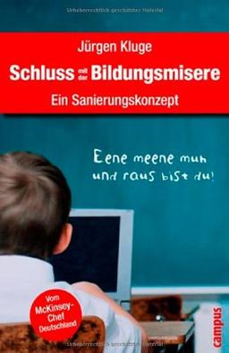 Schluss mit der Bildungsmisere: Ein Sanierungskonzept