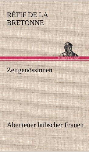 Zeitgenössinnen: Abenteuer hübscher Frauen