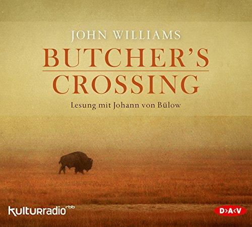 Butcher's Crossing: Lesung mit Johann von Bülow (7 CDs)