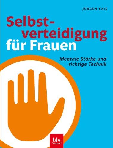 Selbstverteidigung für Frauen: Richtige Technik und mentale Stärke