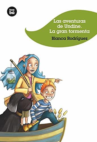 Las aventuras de Undine: La Gran Tormenta (Jóvenes Lectores, Band 23)