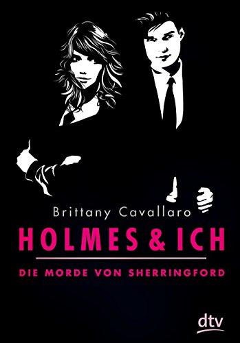 Holmes und ich - Die Morde von Sherringford: Roman (dtv junior)