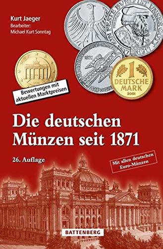 Die deutschen Münzen seit 1871: Bewertungen mit aktuellen Marktpreisen