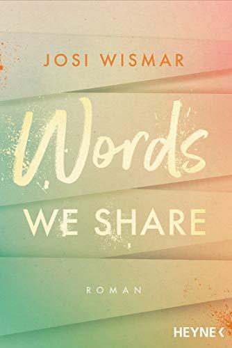 Words We Share: Roman (Amber-Falls-Reihe, Band 3)