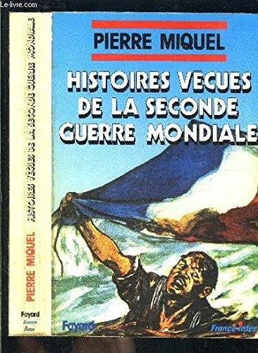 Histoires vraies de la Seconde Guerre mondiale