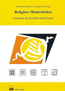 Religiöse Minderheiten: Potentiale für Konflikt und Frieden. Dt. /Engl.