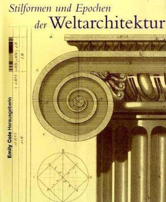 Stilformen und Epochen der Weltarchitektur