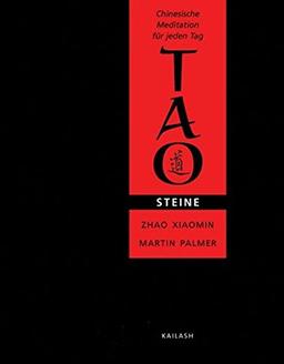 Tao Steine. Chinesische Meditation für jeden Tag.