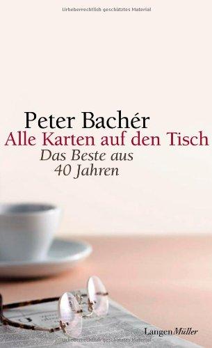 Alle Karten auf den Tisch: Das Beste aus 40 Jahren: Aus meinem Leben