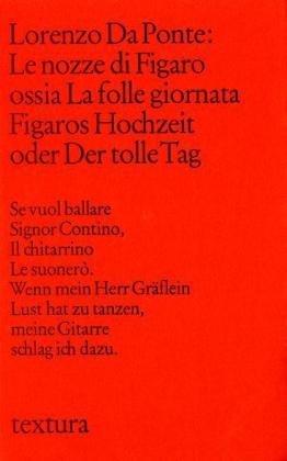 Le nozze di Figaro ossia La folle giornata / Figaros Hochzeit oder Der tolle Tag