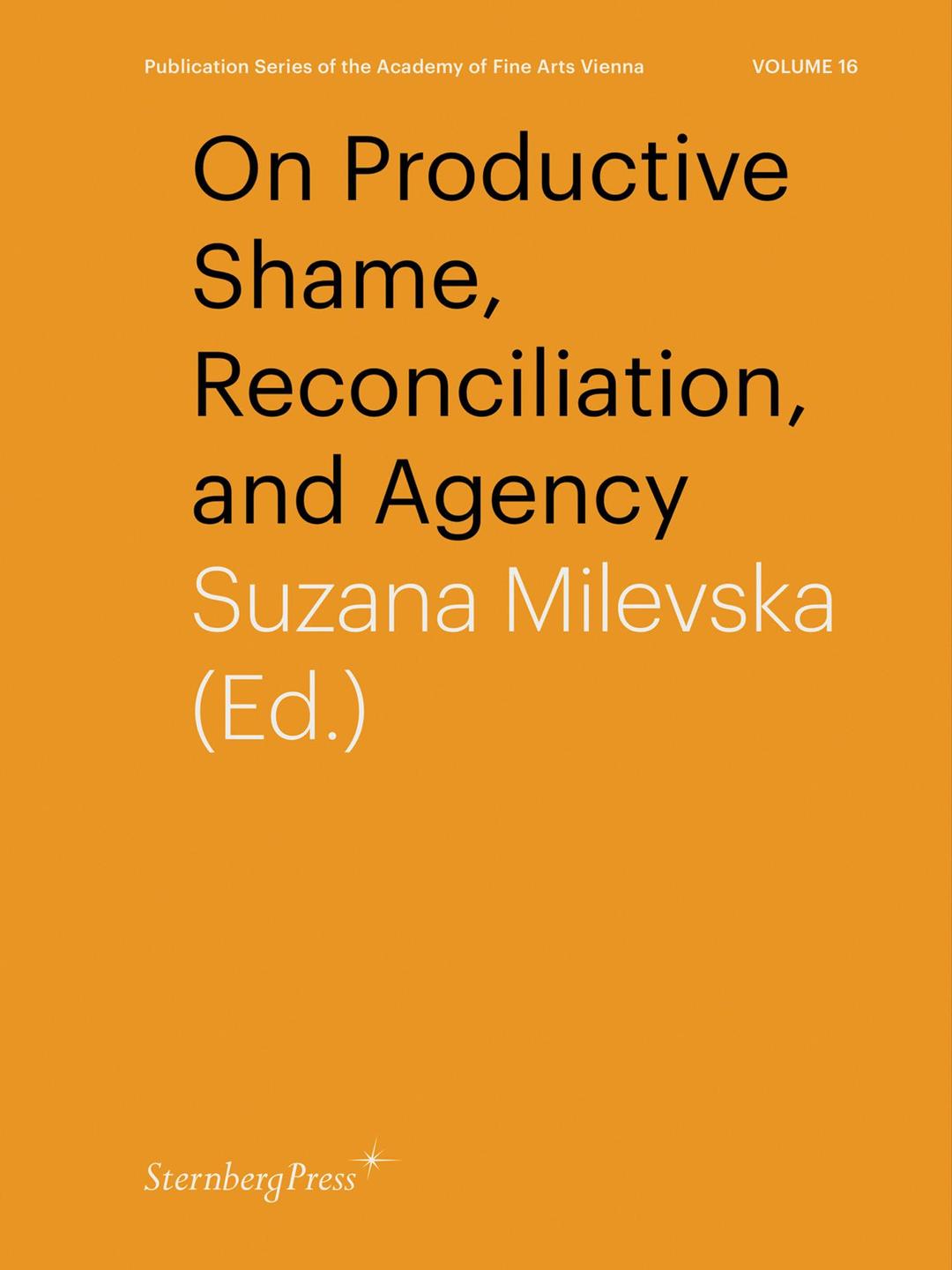 On Productive Shame, Reconciliation, and Agency (On the Publication)