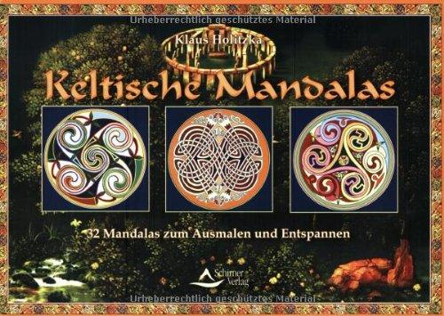 Keltische Mandalas. 32 Mandalas zum Ausmalen und Entspannen