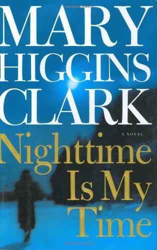 Nighttime Is My Time (Clark, Mary Higgins)