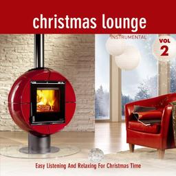 Christmas Lounge; Folge 2; Instrumental; Easy Listening And Relaxing For Christmas Time